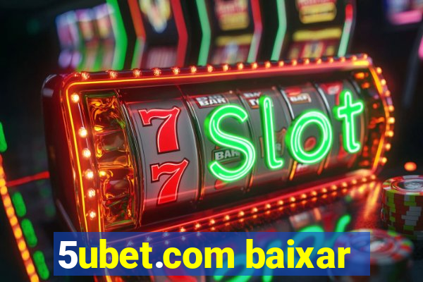 5ubet.com baixar